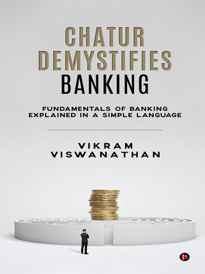 cover image of Chatur Demystifies Banking